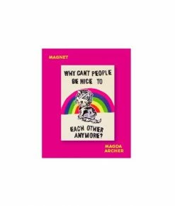 Third Drawer Down Why Can't People Be Nice Magnet - Mada Archer