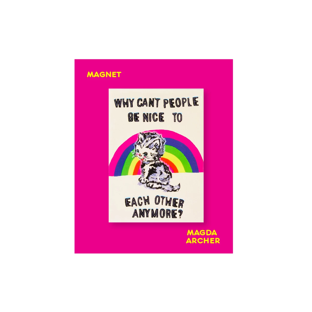 Third Drawer Down Why Can't People Be Nice To Each Other Anymore Magnet Art Work 2 Third Drawer Down Why Can't People Be Nice To Each Other Anymore Magnet Art Work